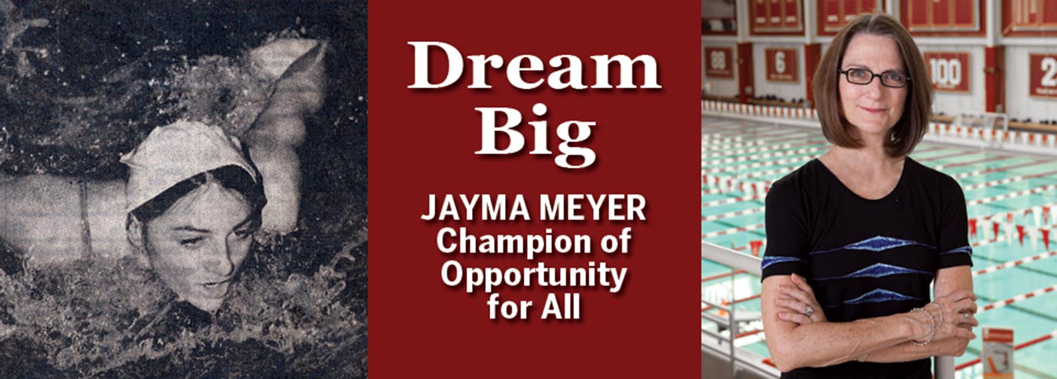 Dream big: Jayma Meyer, champion of opportunity for all. 